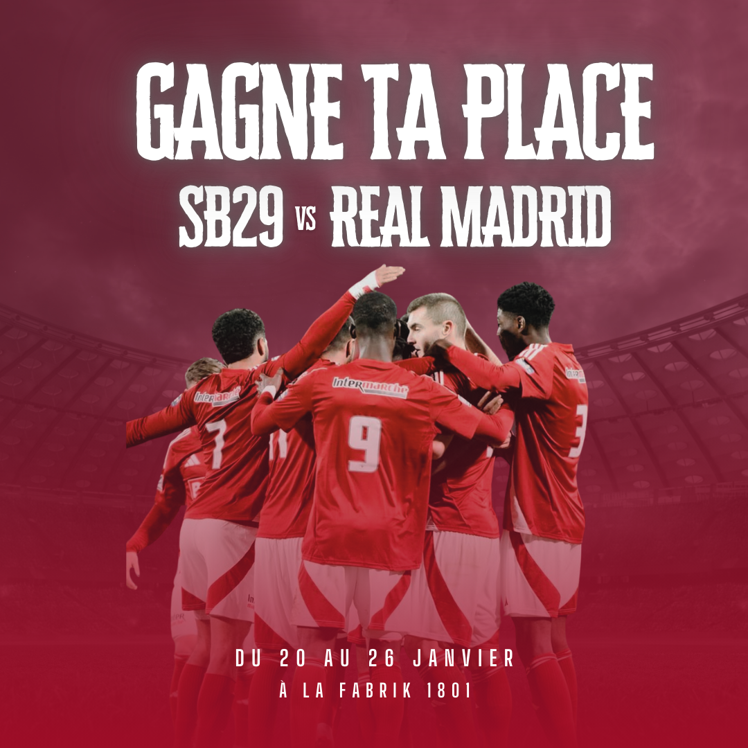 Participez au jeu-concours de la Fabrik 1801 et gagnez une place pour le match Stade Brestois vs Real Madrid !